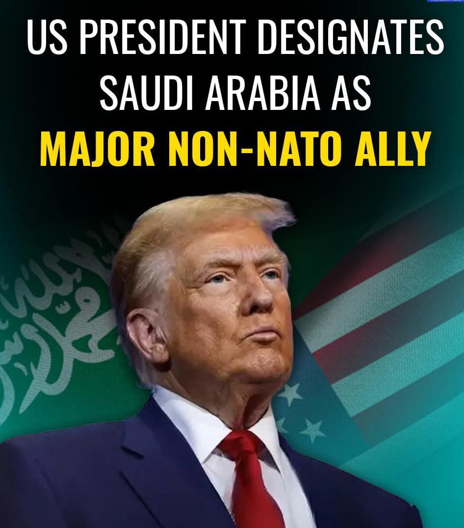 President Donald Trump Designates Saudi Arabia as Major Non-NATO Ally After High-Level Meeting