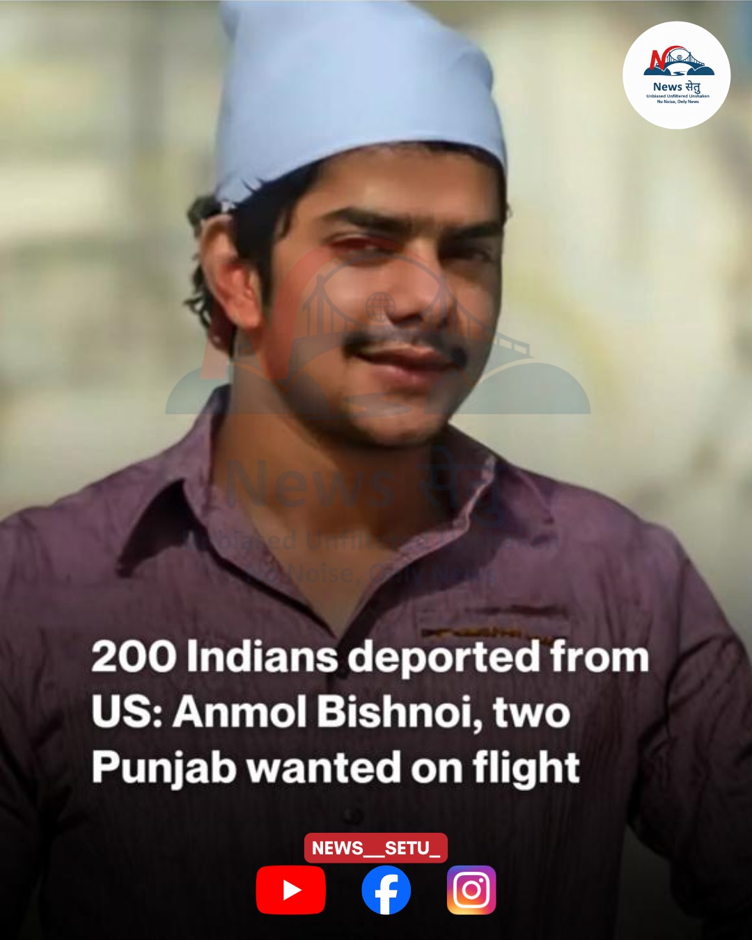 U.S. Deports 200 Indians, Including Wanted Gangster Anmol Bishnoi, to New Delhi